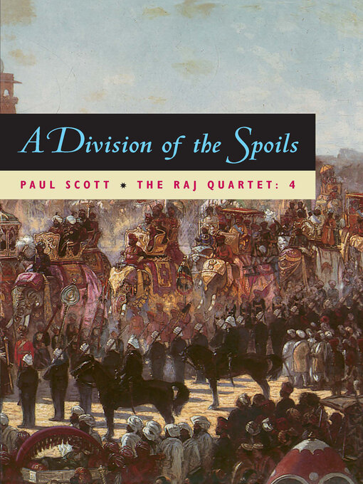 Title details for The Raj Quartet, Volume 4 by Paul Scott - Wait list